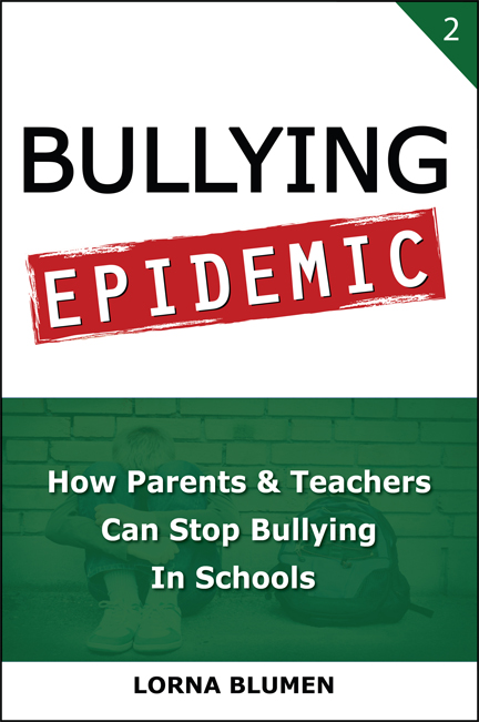 Bullying Epidemic: How Parents & Teachers Can Stop Bullying in Schools